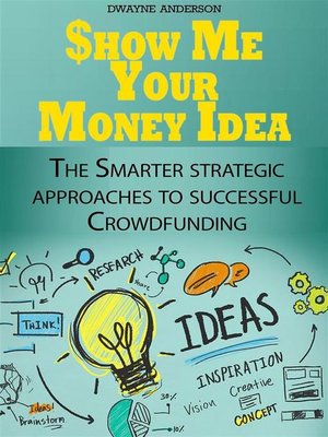cover image of Show Me Your Money Idea